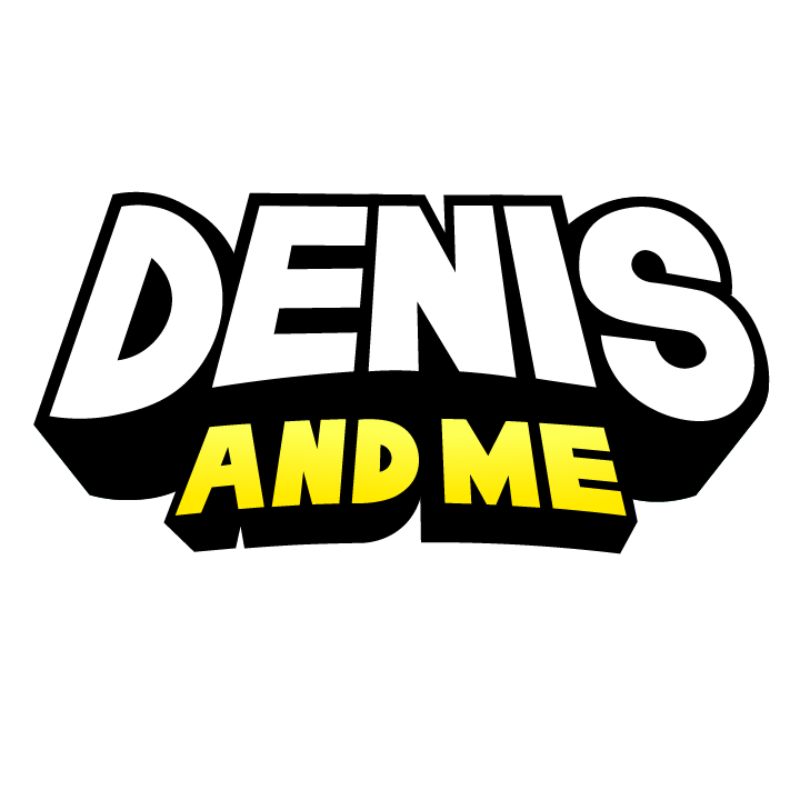 Denis and Me