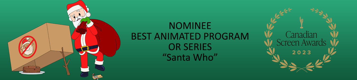 Nominee Best Animated Program or Series - "Santa Who"